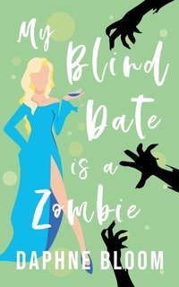 Enlarge image Cover: My Blind Date is a Zombie - Red Empress Publishing