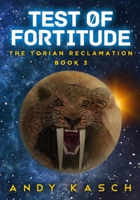 Enlarge image Cover: Test of Fortitude (The Torian Reclamation, #3) - The Torian Reclamation