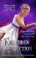 Cover: Forbidden Seduction : an historical romance (Dangerous Desire, #3) - Dark Castle Press