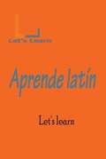 Cover: Let's Learn _ Aprender latin - Let's Learn