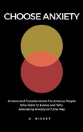 Cover: Choose Anxiety - Alison Bisset
