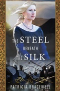 Cover: The Steel Beneath the Silk - Bracewell Press