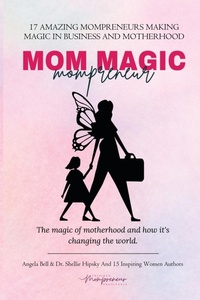Enlarge image Cover: Mom Magic Mompreneur - She Rises Studios