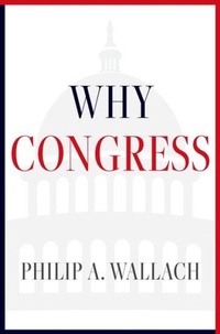Enlarge image Cover: Why Congress - Oxford University Press Inc