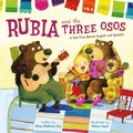 Cover: Rubia and the Three Osos - Little, Brown Young Readers