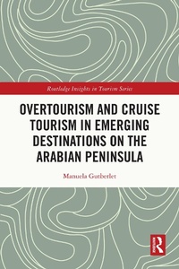 Abbildung von: Overtourism and Cruise Tourism in Emerging Destinations on the Arabian Peninsula - Routledge