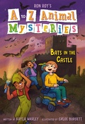 Cover: A to Z Animal Mysteries #2: Bats in the Castle - Random House Books for Young Readers