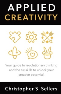 Abbildung von: Applied Creativity - Christopher. S. Sellers