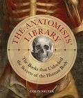 Cover: The Anatomists' Library: Volume 4 - Ivy Press