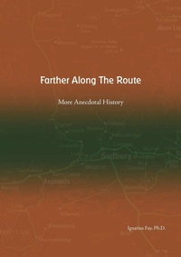 Enlarge image Cover: Farther Along The Route - Dr. Ignatius Fay
