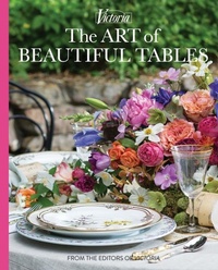Abbildung von: The Art of Beautiful Tables - 83 Press