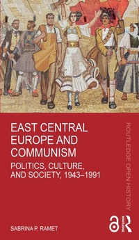 Bild: East Central Europe and Communism - Routledge