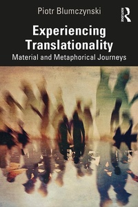Enlarge image Cover: Experiencing Translationality - Routledge
