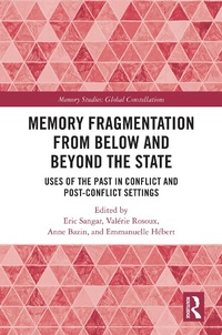 Bild: Memory Fragmentation from Below and Beyond the State - Routledge