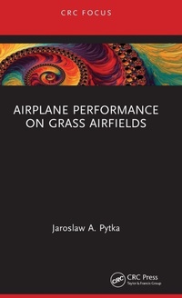 Enlarge image Cover: Airplane Performance on Grass Airfields - CRC Press