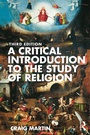 Cover: A Critical Introduction to the Study of Religion - Routledge