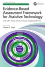 Cover: Evidence-Based Assessment Framework for Assistive Technology - CRC Press