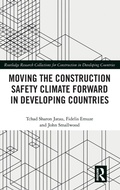 Cover: Moving the Construction Safety Climate Forward in Developing Countries - Routledge