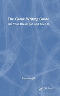 Cover: The Game Writing Guide - CRC Press