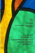 Cover: Sociometry, Experimental Method and the Science of Society - Lulu.com
