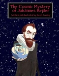 Cover: The Cosmic Mystery of Johannes Kepler - Lulu.com