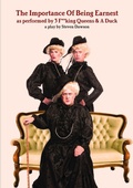 Cover: The Importance Of Being Earnest as performed by 3 F**king Queens & A Duck - Lulu.com