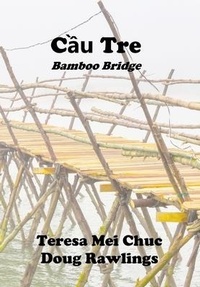 Enlarge image Cover: C?u Tre (Bamboo Bridge) - Lulu.com