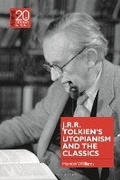 Cover: J.R.R. Tolkien's Utopianism and the Classics - Bloomsbury Academic