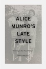 Cover: Alice Munro's Late Style - Bloomsbury Academic