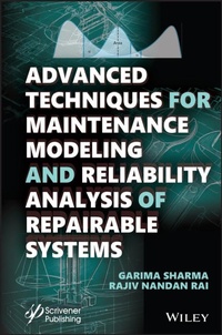 Enlarge image Cover: Advanced Techniques for Maintenance Modeling and Reliability Analysis of Repairable Systems - Wiley-Scrivener