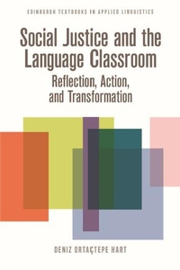 Enlarge image Cover: Social Justice and the Language Classroom - Edinburgh University Press