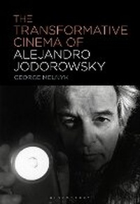 Abbildung von: The Transformative Cinema of Alejandro Jodorowsky - Bloomsbury Academic USA
