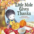 Cover: Little Mole Gives Thanks - Beaming Books