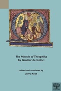 Cover: The Miracle of Theophilus by Gautier de Coinci - Medieval Institute Publications