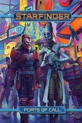 Cover: Starfinder RPG: Ports of Call - Paizo Publishing, LLC