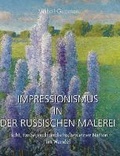 Cover: Impressionismus in der russischen Malerei - Parkstone Press USA, Limited
