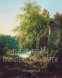 Abbildung von: The Russian painters of water - Parkstone Press USA, Limited