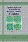 Cover: Characterization of Ceramic-Ferrite Magneto-Electric Composites - Materials Research Forum LLC