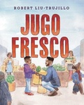 Cover: Jugo Fresco - Lee & Low Books