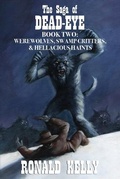 Cover: The Saga of Dead-Eye, Book Two - Macabre Ink