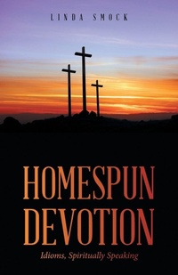 Enlarge image Cover: Homespun Devotion - WestBow Press