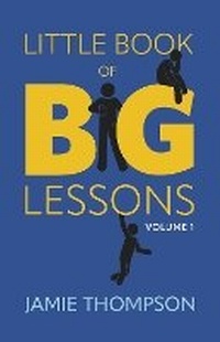 Enlarge image Cover: Little Book of Big Lessons, Volume 1 - Bookbaby