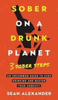 Bild: Sober On A Drunk Planet - Sean Alexander