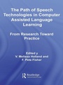 Cover: The Path of Speech Technologies in Computer Assisted Language Learning - Routledge