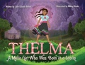 Cover: Thelma A Metis Girl Who Was Born in a Storm - Stone Hall Books