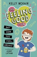 Cover: The Feeling Good Club: Say How You Feel, Archie! - Little Tiger