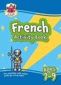 Cover: French Activity Book for Ages 7-9 (with Online Audio) - Coordination Group Publications Ltd (CGP)