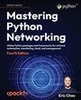 Cover: Mastering Python Networking - Packt Publishing
