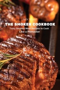 Cover: The Smoker Cookbook - Eclectic Editions Limited