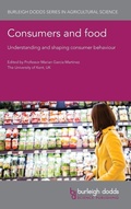 Cover: Consumers and Food: Understanding and Shaping Consumer Behaviour - Burleigh Dodds Science Publishing Limited